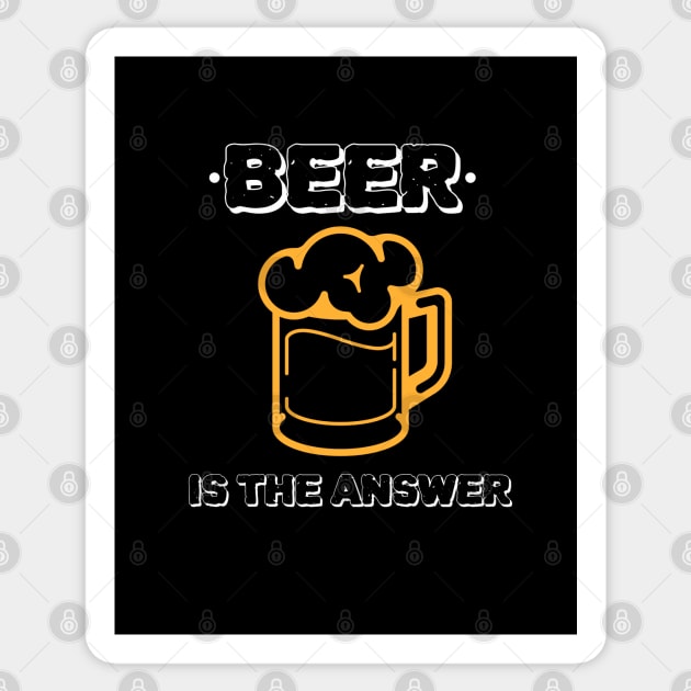 Beer Is The Answer Sticker by BeerShirtly01